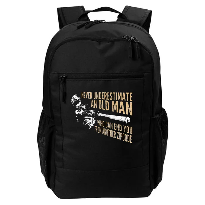 Never Underestimate An Old Man Who Can End You From Zip Code Daily Commute Backpack