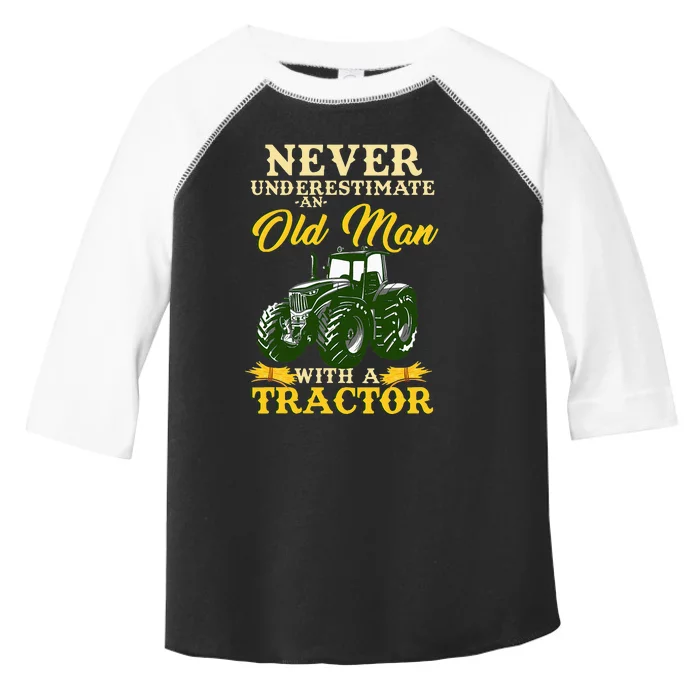 Never Underestimate An Old Man With A Tractor Farmer Toddler Fine Jersey T-Shirt