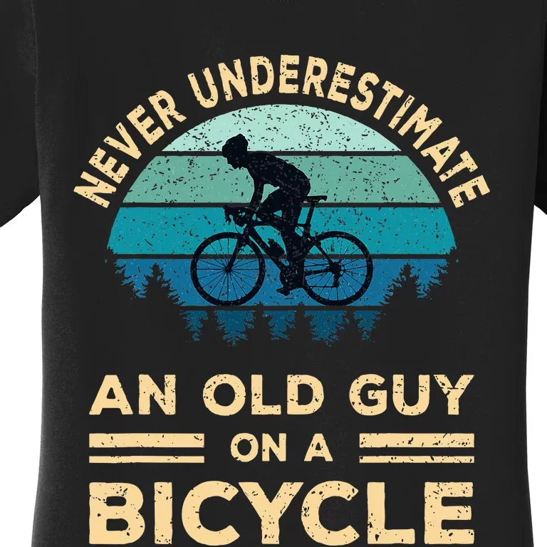 Never Underestimate An Old Guy On A Bicycle Women's T-Shirt