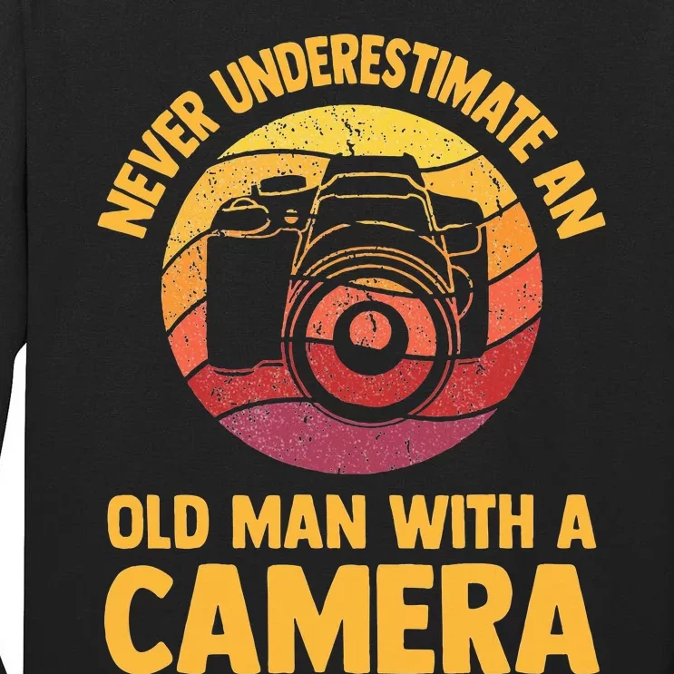 Never Underestimate An Old Man With A Camera Photography Tall Long Sleeve T-Shirt