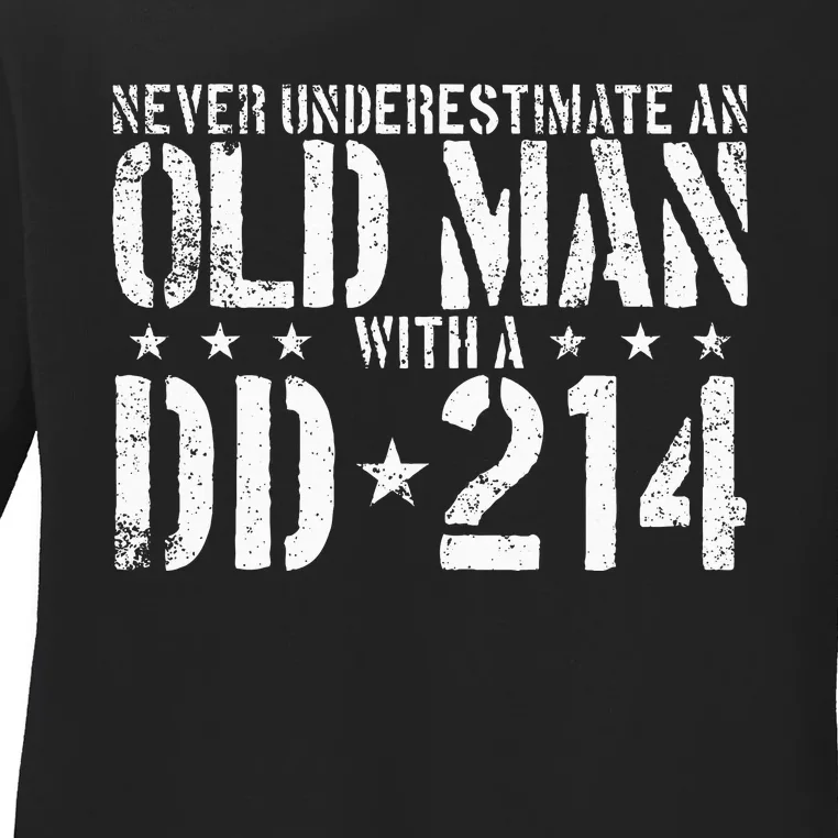 Never Underestimate An Old Man With A Dd214 Alumni Ladies Long Sleeve Shirt