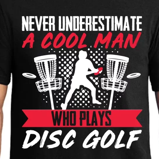 Never Understimate A Cool Who Plays Disc Golf Frisbee Gift Pajama Set