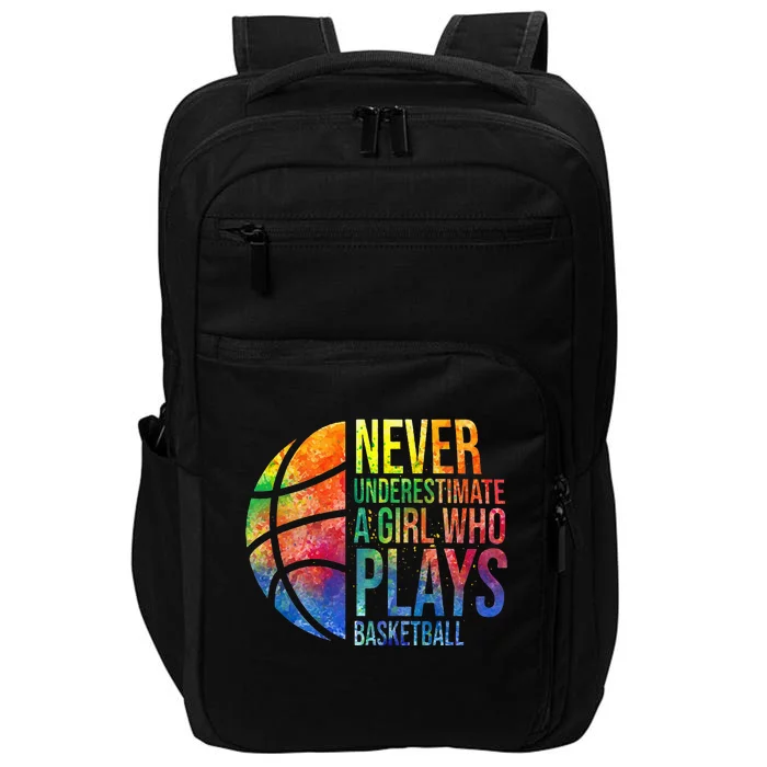 Never Underestimate A Girl Who Plays Basketball Impact Tech Backpack