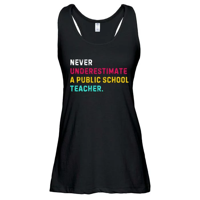 Never Underestimate A Public School Teacher Ladies Essential Flowy Tank