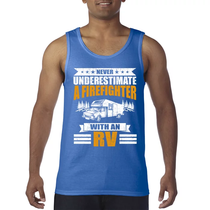 Never Underestimate A Firefighter With An Rv Camping Gift Tank Top