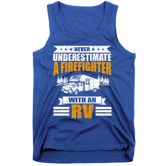 Never Underestimate A Firefighter With An Rv Camping Gift Tank Top