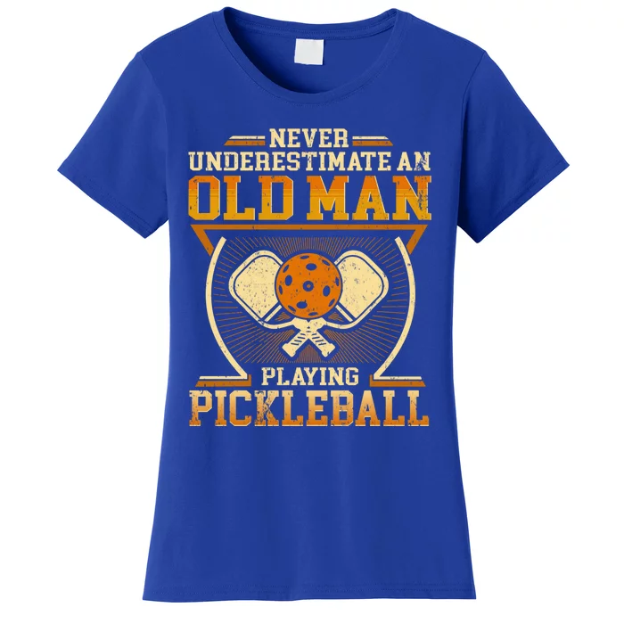 Never Underestimate An Old Playing Pickleball Gift Women's T-Shirt