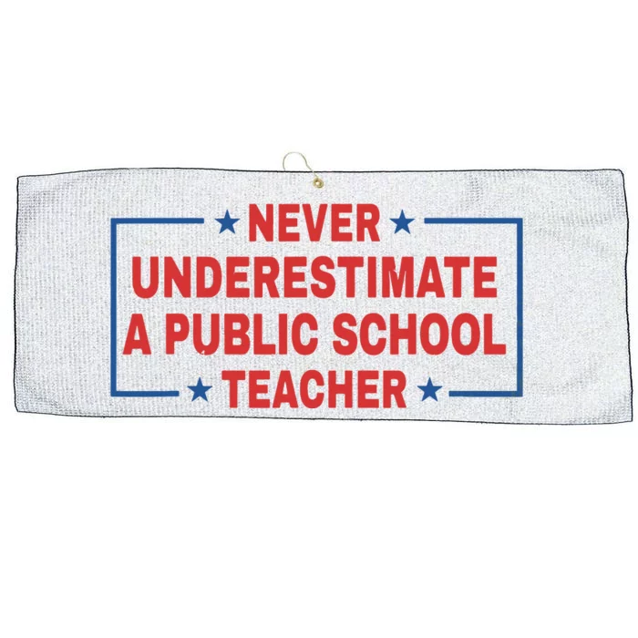 Never Underestimate A Public School Teacher Large Microfiber Waffle Golf Towel