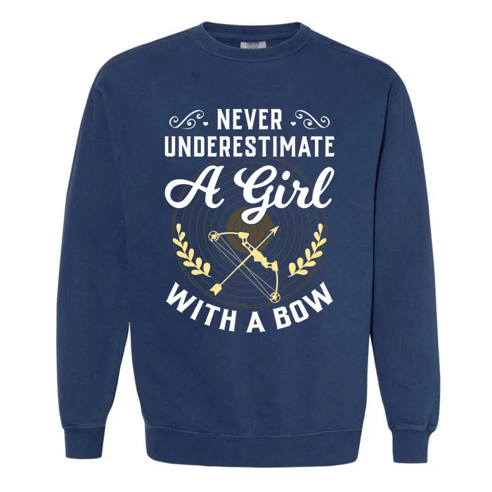 Never Underestimate A With A Bow Gift Archery Funny Gift Garment-Dyed Sweatshirt