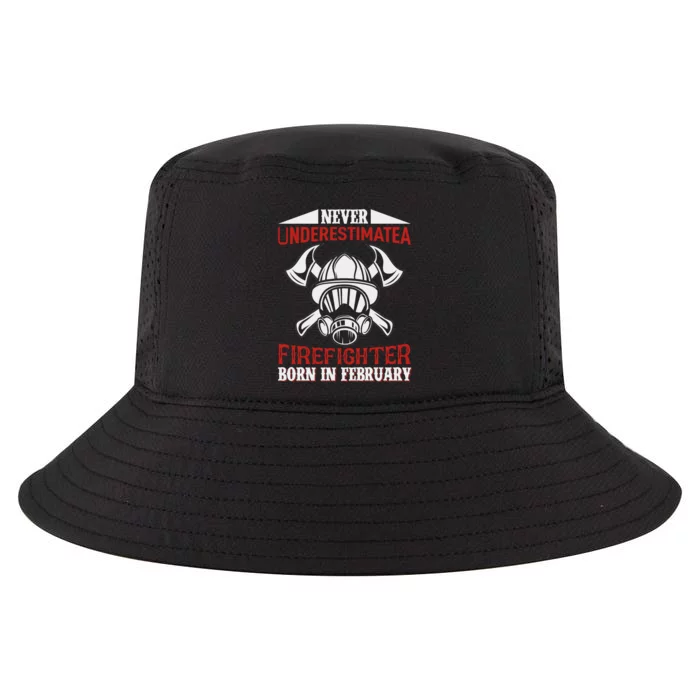 Never Underestimate A Firefighter Born In Feberuary Cool Comfort Performance Bucket Hat