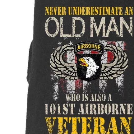 Never Underestimate An Old Man 101st Airborne Veteran Gift Doggie 3-End Fleece Hoodie