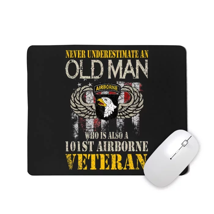 Never Underestimate An Old Man 101st Airborne Veteran Gift Mousepad