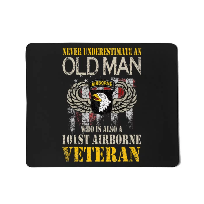 Never Underestimate An Old Man 101st Airborne Veteran Gift Mousepad