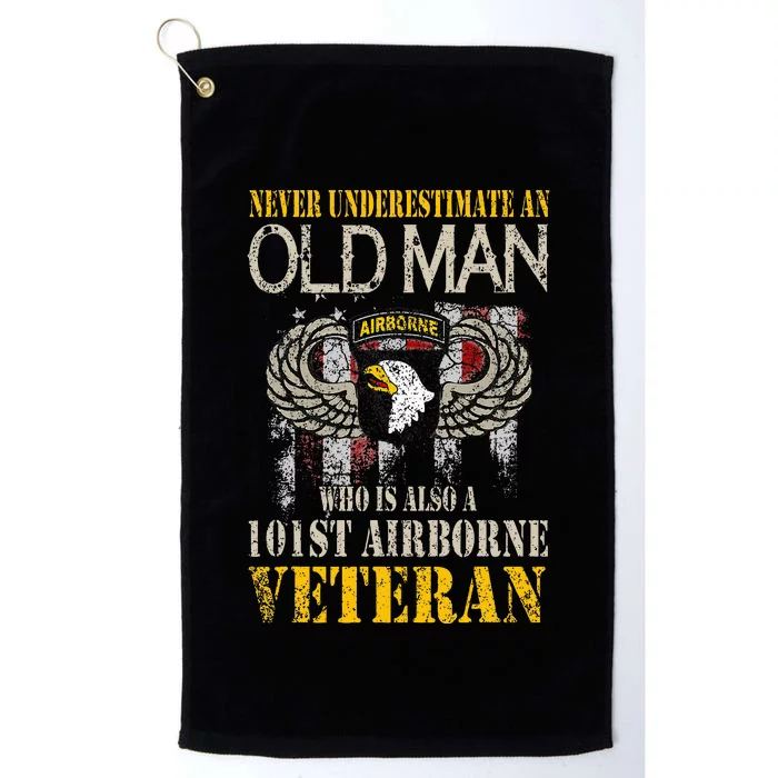 Never Underestimate An Old Man 101st Airborne Veteran Gift Platinum Collection Golf Towel