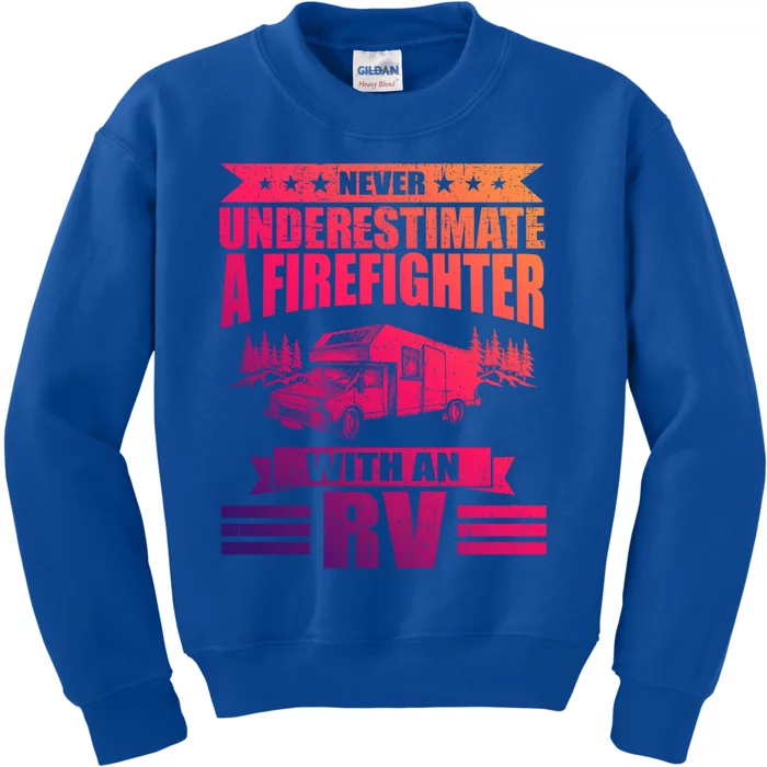 Never Underestimate A Firefighter With An Rv Camping Gift Kids Sweatshirt