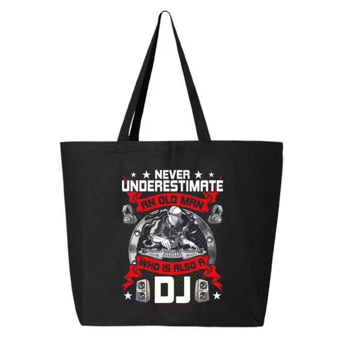 Never Underestimate An Old Man Who Is Also A Dj Music 25L Jumbo Tote