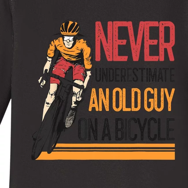 Never Underestimate An Old Guy On A Bicycle Funny Cycling Baby Long Sleeve Bodysuit