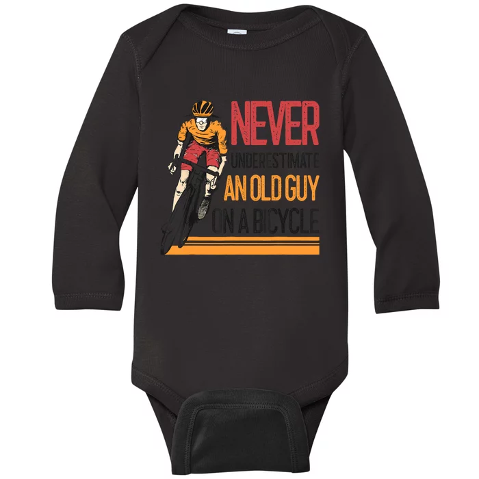 Never Underestimate An Old Guy On A Bicycle Funny Cycling Baby Long Sleeve Bodysuit