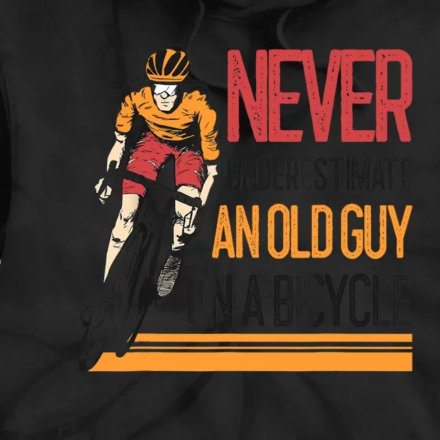 Never Underestimate An Old Guy On A Bicycle Funny Cycling Tie Dye Hoodie