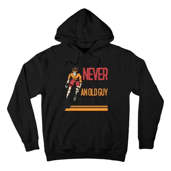 Never Underestimate An Old Guy On A Bicycle Funny Cycling Tall Hoodie