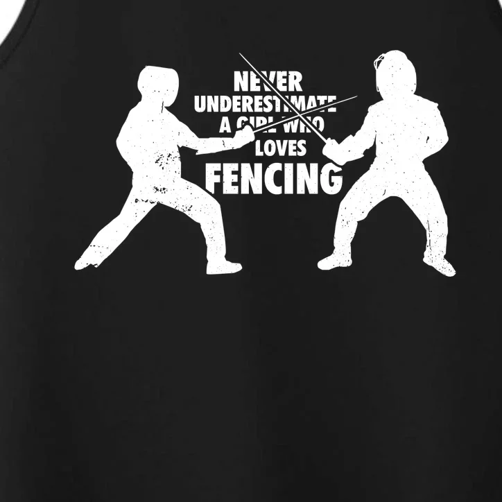 Never Underestimate A Girl Who Loves Fencing Sport Fencer Gift Performance Tank