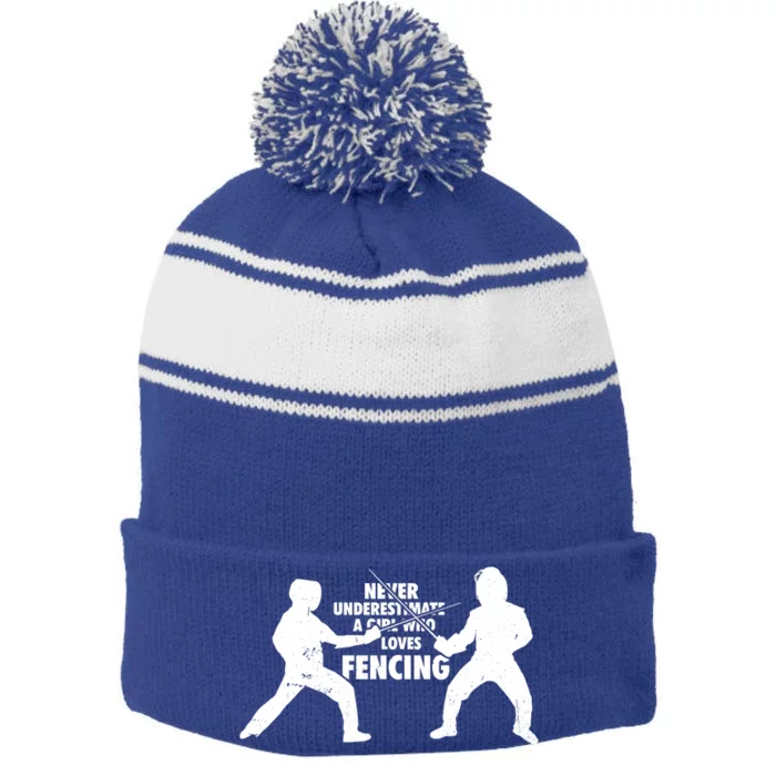 Never Underestimate A Girl Who Loves Fencing Sport Fencer Gift Stripe Pom Pom Beanie