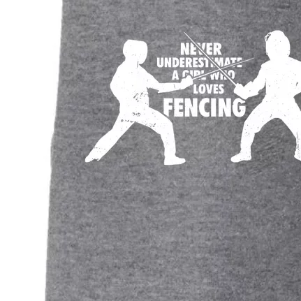 Never Underestimate A Girl Who Loves Fencing Sport Fencer Gift Doggie 3-End Fleece Hoodie