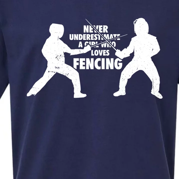 Never Underestimate A Girl Who Loves Fencing Sport Fencer Gift Sueded Cloud Jersey T-Shirt