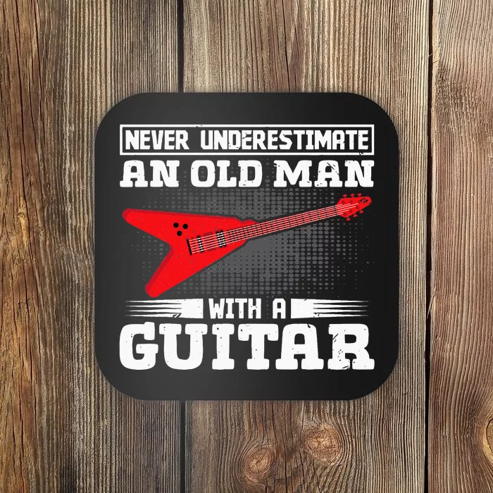 Never Underestimate An Old Man With A Guitar Coaster