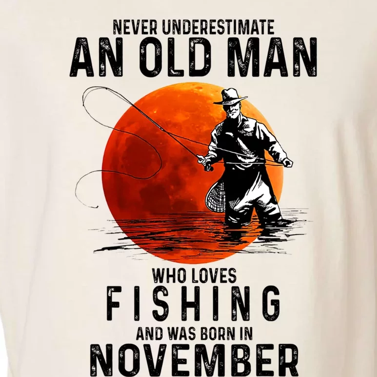 Never Underestimate An Old Man Who Loves Fishing November Garment-Dyed Women's Muscle Tee