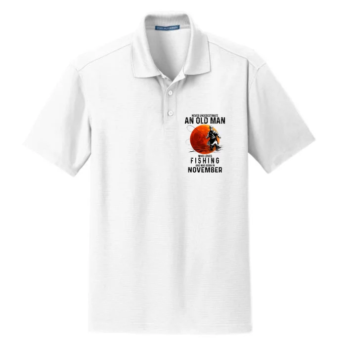 Never Underestimate An Old Man Who Loves Fishing November Dry Zone Grid Performance Polo