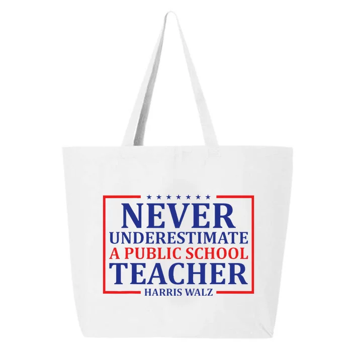 Never Underestimate A Public School Teacher Harris Waltz 25L Jumbo Tote