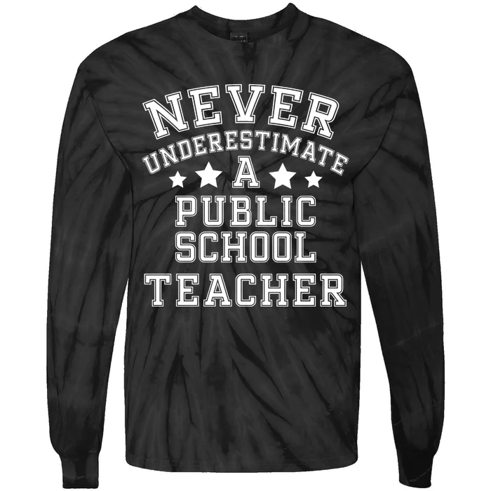 Never Underestimate A Public School Teacher Tim Walz Kamala Harris 2024 Tie-Dye Long Sleeve Shirt