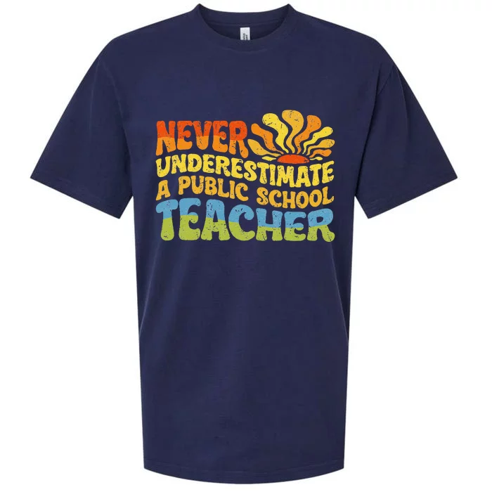 Never Underestimate A Public School Teacher Public Education Gift Sueded Cloud Jersey T-Shirt