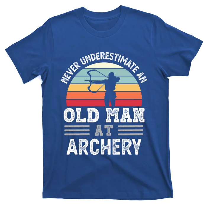 Never Underestimate An Old At Archery Fathers Day Great Gift T-Shirt