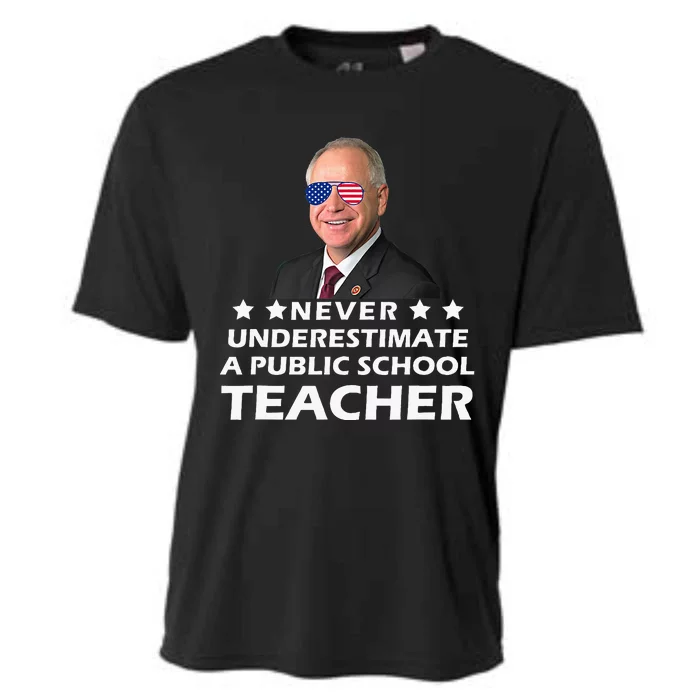 Never Underestimate A Public School Teacher Tim Walz 2024 Cooling Performance Crew T-Shirt