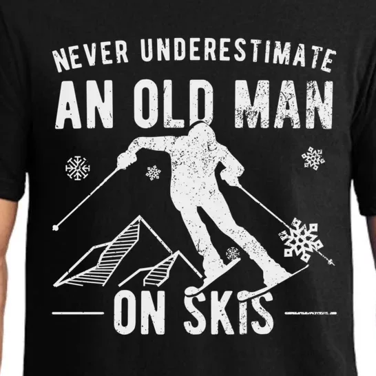 Never Underestimate An Old On Skis Gift Skiing Funny Gift Pajama Set