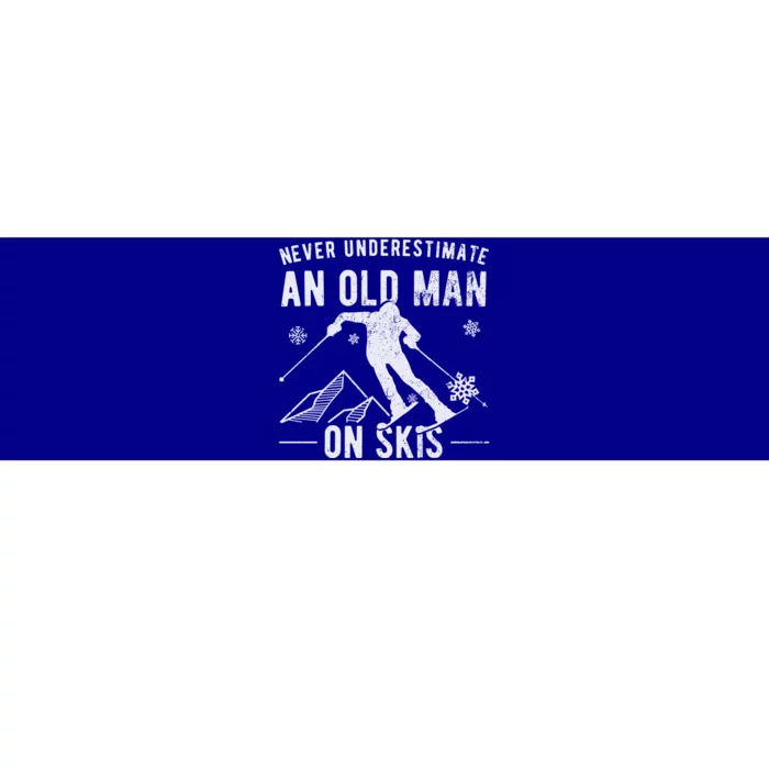 Never Underestimate An Old On Skis Gift Skiing Funny Gift Bumper Sticker