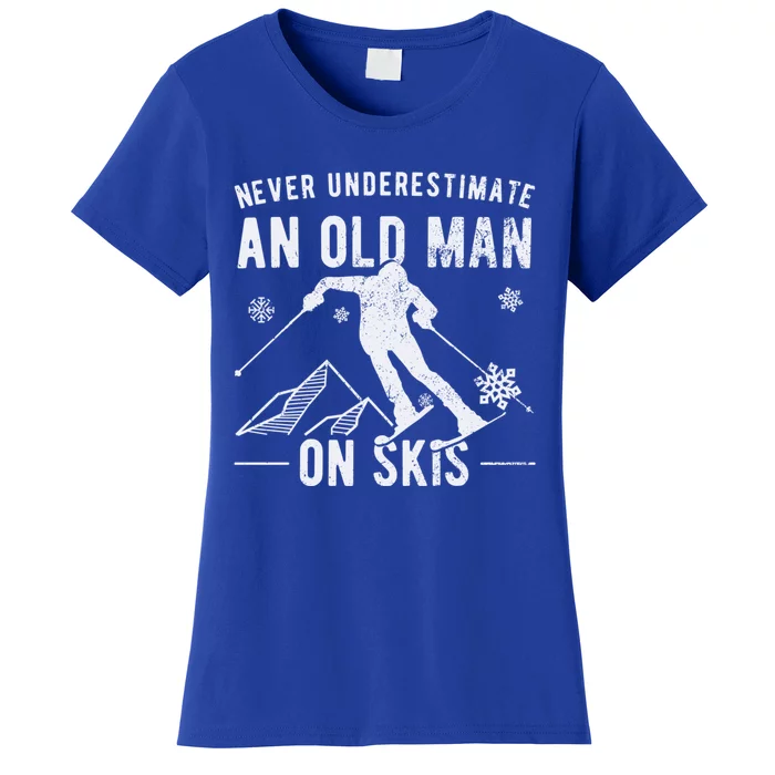 Never Underestimate An Old On Skis Gift Skiing Funny Gift Women's T-Shirt