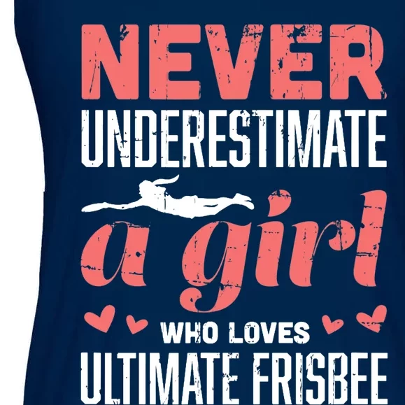 Never Underestimate A Girl Who Loves Ultimate Frisbee Ladies Essential Flowy Tank