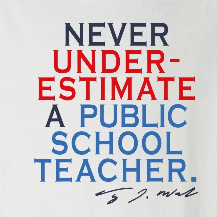 Never Underestimate A Public School Teacher Coach Quote Toddler Long Sleeve Shirt