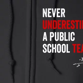 Never Underestimate A Public School Teacher Coach Quote Full Zip Hoodie