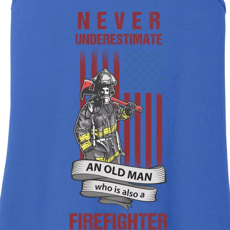 Never Underestimate An Old Who Is Also A Firefighter Gift Ladies Essential Tank