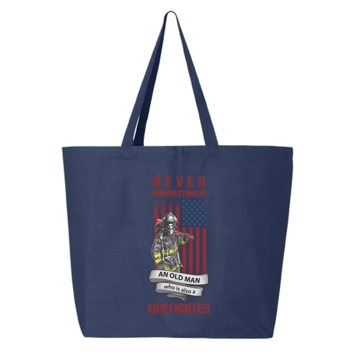 Never Underestimate An Old Who Is Also A Firefighter Gift 25L Jumbo Tote