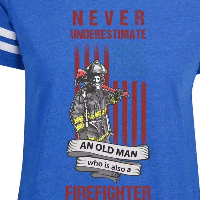 Never Underestimate An Old Who Is Also A Firefighter Gift Enza Ladies Jersey Football T-Shirt