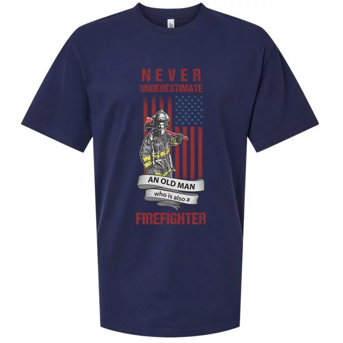 Never Underestimate An Old Who Is Also A Firefighter Gift Sueded Cloud Jersey T-Shirt