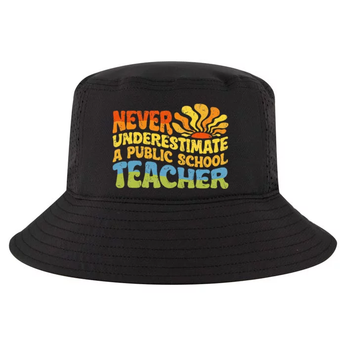 Never Underestimate A Public School Teacher Public Education Cool Comfort Performance Bucket Hat