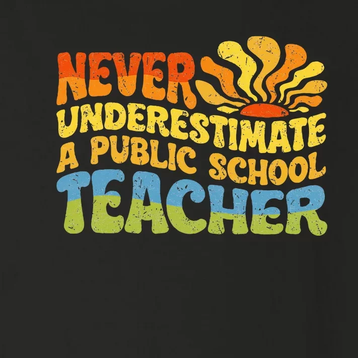 Never Underestimate A Public School Teacher Public Education Toddler Long Sleeve Shirt