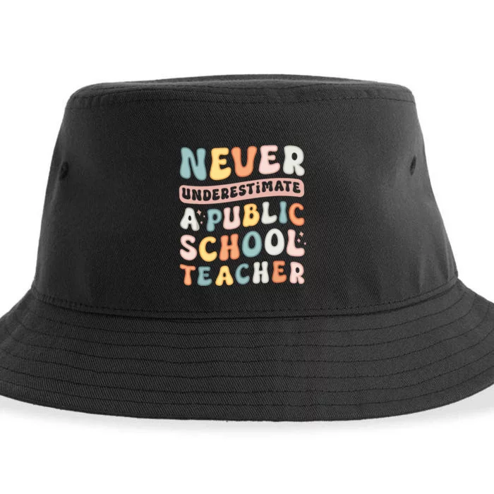 Never Underestimate A Public School Teacher Sustainable Bucket Hat