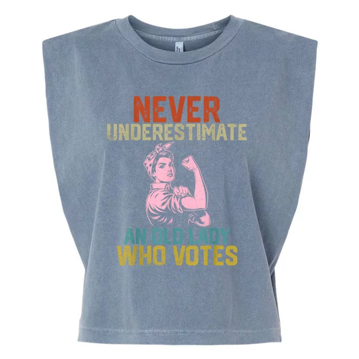 Never Underestimate An Old Lady Who Votes Feminist Elections Garment-Dyed Women's Muscle Tee